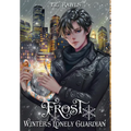 Frost, Winter's Lonely Guardian