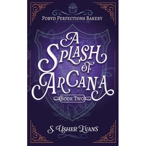 A Splash of Arcana: A Cozy Fantasy Mystery