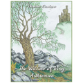 The Willow of King Arthrenwe