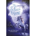 The Silver Moth: Sequel to the Little White Horse
