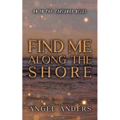 Find Me Along The Shore