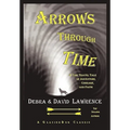 Arrows Through Time: A Time Travel Tale of Adventure, Courage, and Faith