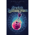 Struck by the Lightning Moon