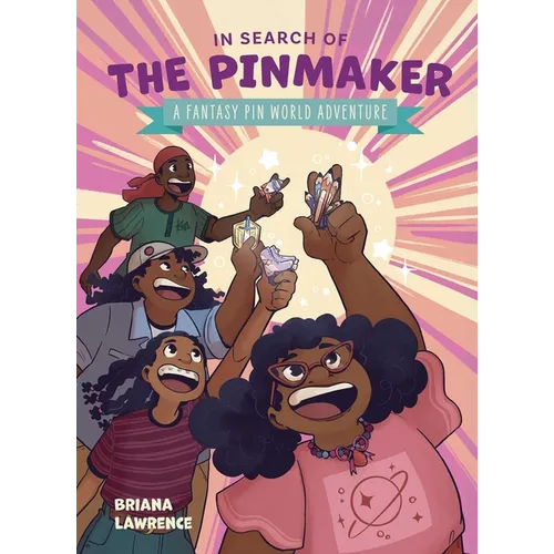 In Search of the Pinmaker: A Fantasy Pin World Adventure: Volume 2