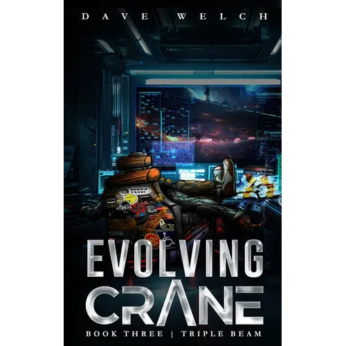 Evolving Crane: Book Three Triple Beam
