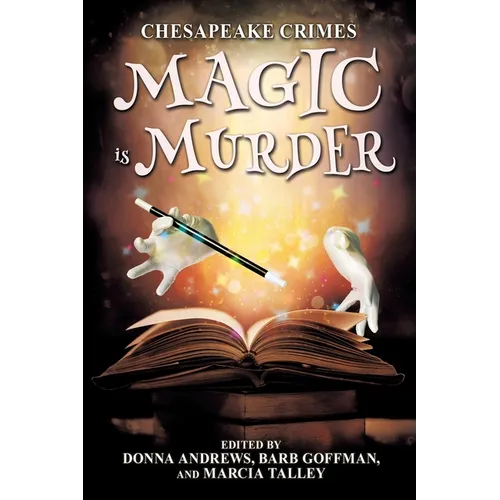 Chesapeake Crimes: Magic is Murder