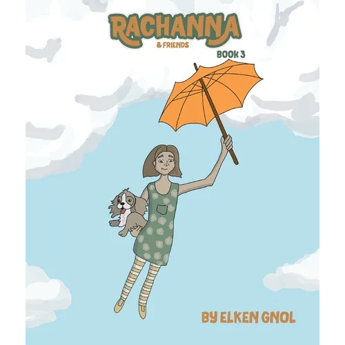 Rachanna & Friends: Book 3