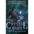 The Crystal Bard: A LitRPG Adventure