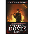 A Winter for Doves Part 1