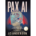 PAX AI: The Dawn of a New American Governance