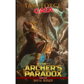 Task Force: Gaea: The Archer's Paradox