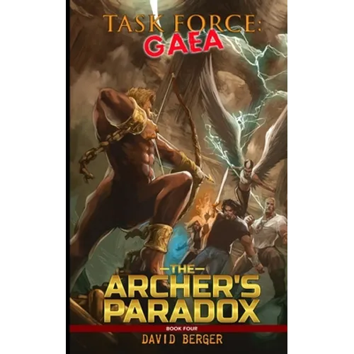 Task Force: Gaea: The Archer's Paradox