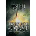 Dark Age Monarch: Uther Pendragon