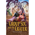 Group Six and the Crater: Magic is Born