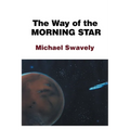 The Way of the Morning Star