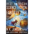 The Best American Science Fiction and Fantasy 2018