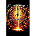 Charmed & Dangerous: The Sword In The Song