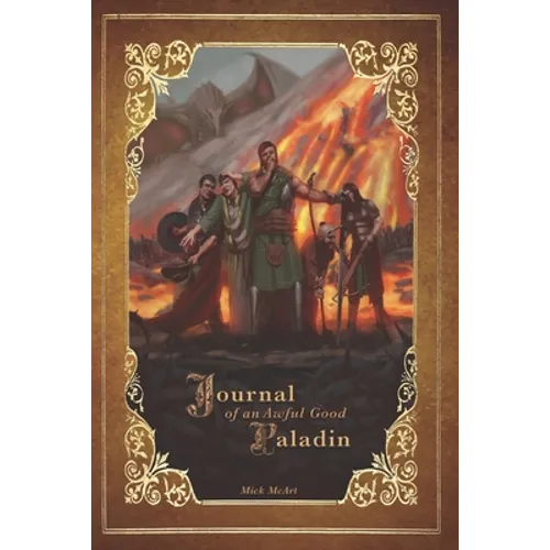 Journal of an Awful Good Paladin: Book 1