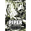 Piper in the Woods by Philip K. Dick, Science Fiction, Fantasy, Adventure