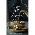 The Viscount Says Yes: A Meddle & Mend Epilogue