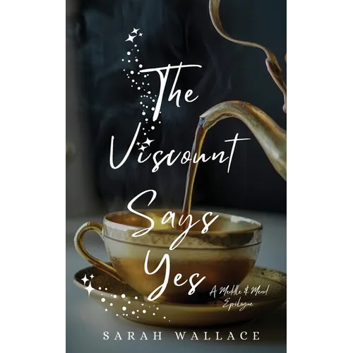 The Viscount Says Yes: A Meddle & Mend Epilogue