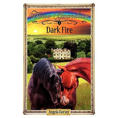 Dark Fire: Sometimes Horses Need a Little Magic