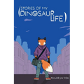 Stories of My Dinosaur Life