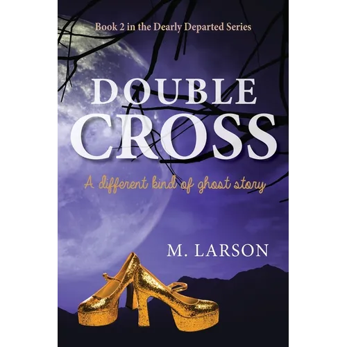 Double Cross: A Different Kind of Ghost Story