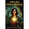 When her power awakens