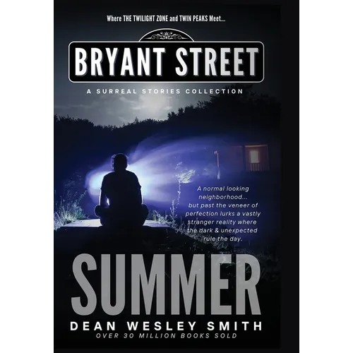 Summer: A Bryant Street Surreal Stories Collection