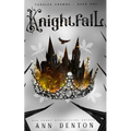 Knightfall: A Reverse Harem Fantasy