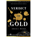 Verdict of Gold: Frost Bound Duology Book Two