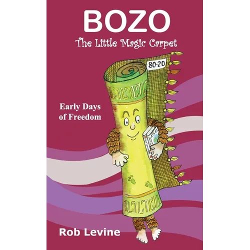BOZO - The Little Magic Carpet: Early Days of Freedom - Paperback
