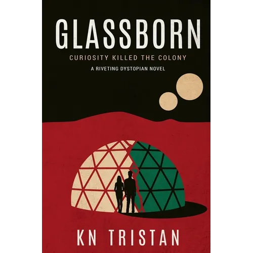 Glassborn: A Riveting Dystopian Novel