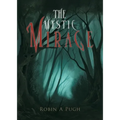The Mystic Mirage