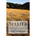 Sellier: Confessions of an Alien Marooned on Earth III