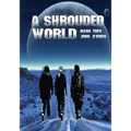 A Shrouded World: Volume 1