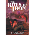 The Rites of Iron: Book One of The Trials of Gnash