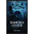 The Dark Mysteries of Castle Free Sky
