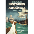 The Unusual Histories of a Curious Dog - Part Two