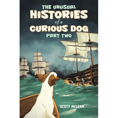 The Unusual Histories of a Curious Dog - Part Two
