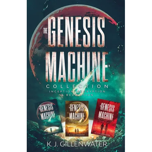 The Genesis Machine Collection: Inception, Decryption, Revelation