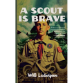 A Scout is Brave