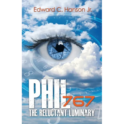 Phil767 the Reluctant Luminary