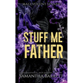 Stuff Me Father