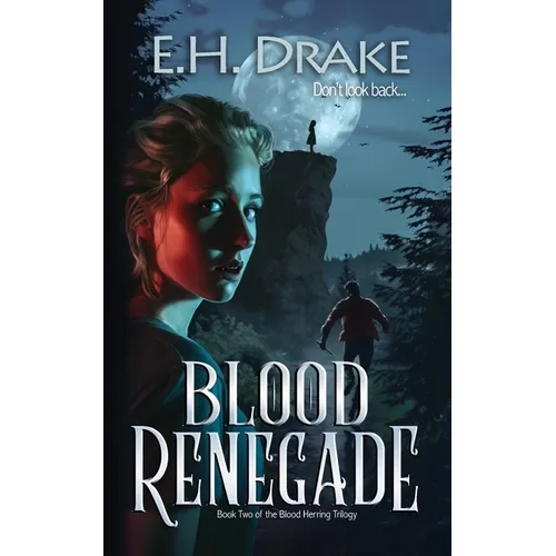 Blood Renegade: Don't look back