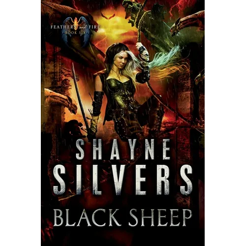 Black Sheep: Feathers and Fire Book 6