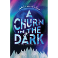 A Churn in the Dark: An Into the Churn Novella