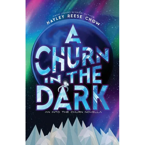A Churn in the Dark: An Into the Churn Novella