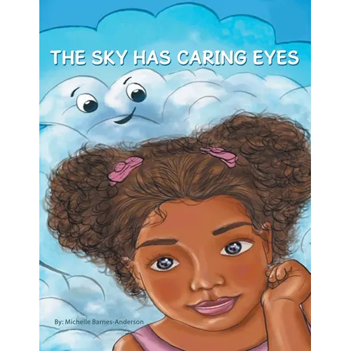 The Sky Has Caring Eyes
